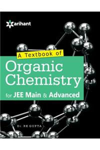 A Textbook Of Organic Chemistry For Jee Main & Advanced And Other Engineering Entrance Examinations