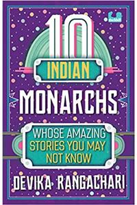 10 Indian Monarchs Whose Amazing Stories You May Not Know