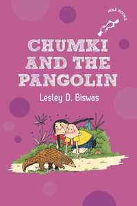 Chumki and the Pangolin (Hole Books)