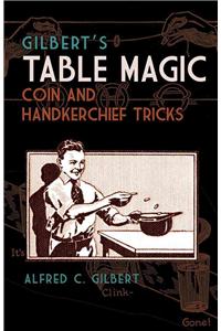 Gilbert's Table Magic