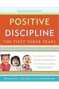 Positive Discipline: The First Three Years