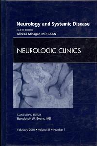 Neurology and Systemic Disease, an Issue of Neurologic Clinics
