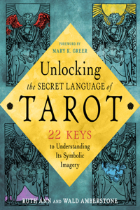Unlocking the Secret Language of the Tarot
