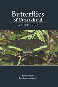 Butterflies of Uttarakhand A Field Guide