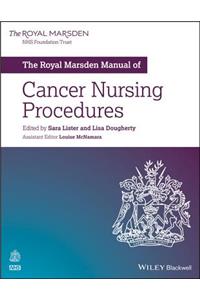 Royal Marsden Manual of Cancer Nursing Procedures