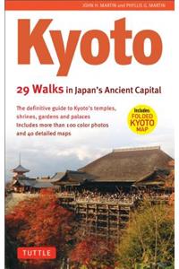 Kyoto, 29 Walks in Japan's Ancient Capital