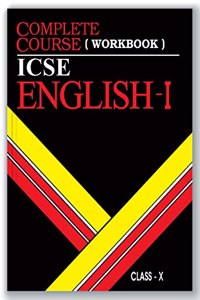 Complete Course Workbook English 1: ICSE Class 10