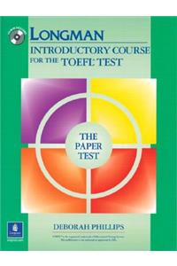 Longman Introductory Course for the TOEFL Test, The Paper Test (Book with CD-ROM, with Answer Key) (Audio CDs or Audiocassettes required)