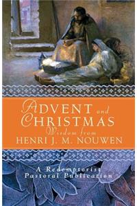 Advent and Christmas Wisdom from Henri J. M. Nouwen