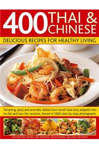 400 Thai & Chinese: Delicious Recipes for Healthy Living