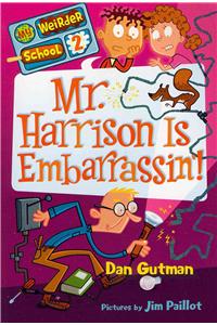 Mr. Harrison Is Embarrassin'!
