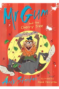 Mr Gum and the Cherry Tree