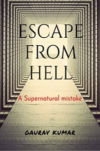 Escape from Hell: A Supernatural Mistake