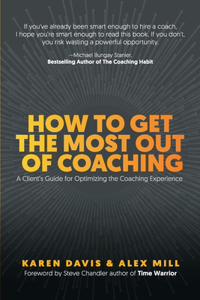 How to Get the Most Out of Coaching