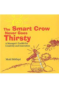 Smart Crow Never Goes Thirsty