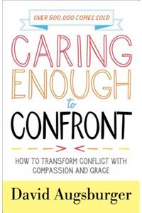 Caring Enough to Confront