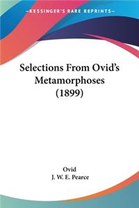 Selections From Ovid's Metamorphoses (1899)