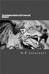 Complete Works of H.P Lovecraft Volume I