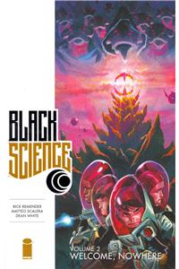 Black Science Volume 2: Welcome, Nowhere