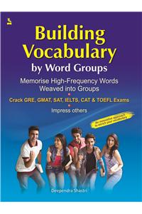 Building Vocabulary By Word Groups