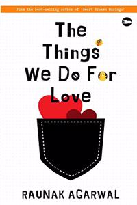 Things We Do for Love