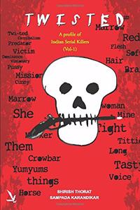 Twisted - a Profile of Indian Serial Killers