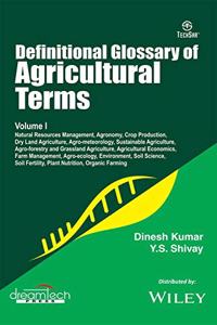 Definitional Glossary of Agricultural Terms, Vol - I