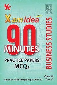 Xam idea 90 Minutes Practice Papers Class 12 Business Studies For Term-I (As Per Latest CBSE Updates)