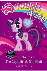 My Little Pony: Twilight Sparkle and the Crystal Heart Spell