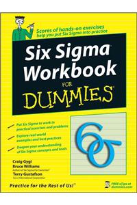 Six SIGMA Workbook for Dummies