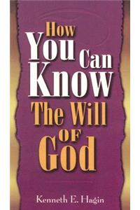 How You Can Know the Will of God