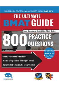 The Ultimate BMAT Guide: 800 Practice Questions