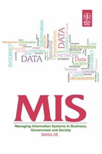 Mis: Managing Information Systems In Business, Government And Society