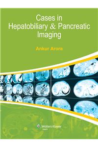 Cases in Hepatobiliary & Pancreatic Imaging