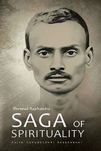 Shrimad Rajchandra: Saga of Spirituality (English edition)