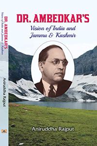 Dr. Ambedkar’s Vision of India and Jammu & Kashmir