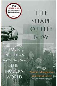 The Shape of the New