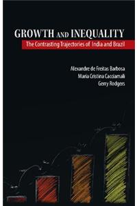Growth and Inequality: The Contrasting Trajectories of India and Brazil