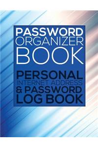 Password Organizer Book (Personal Internet Address & Password Log Book)