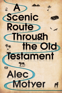 A Scenic Route Through the Old Testament