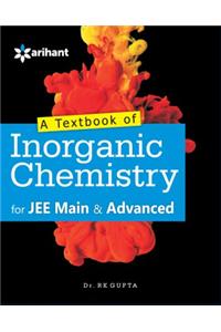 A Textbook Of Inorganic Chemistry For Jee Main & Advanced And Other Engineering Entrances