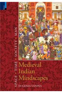 Medieval Indian Mindscapes