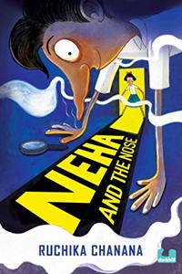 Neha and the Nose
