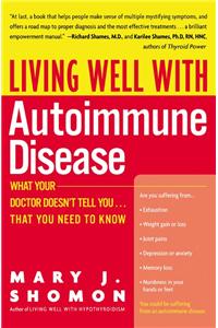 Living Well with Autoimmune Disease