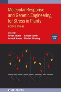 Molecular Response and Genetic Engineering for Stress in Plants