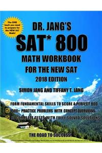 Dr. Jang's SAT 800 Math Workbook for the New SAT 2018 Edition