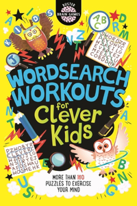 Wordsearch Workouts for Clever Kids