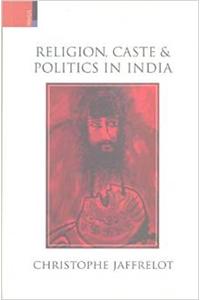 Religion, Caste And Politics In India(P B)