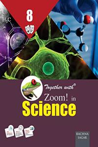 Together With Zoom In Science for Class 8