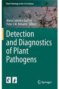 Detection and Diagnostics of Plant Pathogens